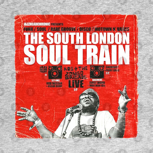 POSTER TOUR - SOUL TRAIN THE SOUTH LONDON 35 by Promags99